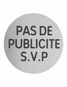 Disque signalétique Ø 80mm "PAS DE PUBLICITE" avec adhésif - THIRARD