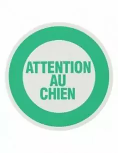 Plaque signalétique Ø 80mm "ATTENTION AU CHEIN" avec adhésif - THIRARD